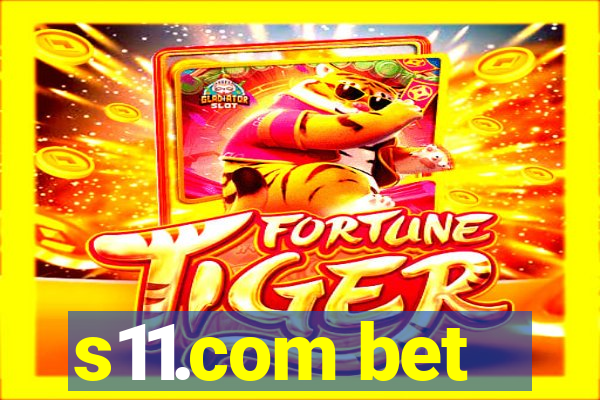 s11.com bet